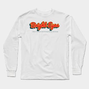 Bright Eyes Long Sleeve T-Shirt